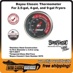 Bayou Classic 5070 Fryer Thermometer Works With All Fryers 2.5-gal, 4 Gal, 9-gal. Fixed Price $22.88.