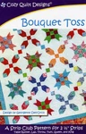 Bouquet Toss, A Strip Pattern For 2 1/2" Strips By Cozy Quilt Designs # Cqd01118. Fixed Price $8.95.