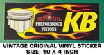 Kb Silv-o-lite Performance Pistons - Vintage Original Vinyl Decal Sticker-racing. Fixed Price $10.12.