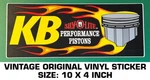 Kb Silv-o-lite Performance Pistons - Vintage Original Vinyl Decal Sticker-racing. Fixed Price $10.12.